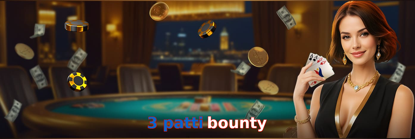 3 Patti Bounty
